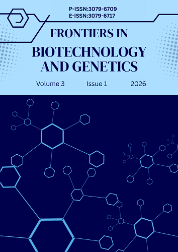 					View Vol. 3 No. 1 (2026): Frontiers in Biotechnology and Genetics
				